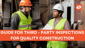 Estimation and valuation, Third Party Inspection - Work Coordination