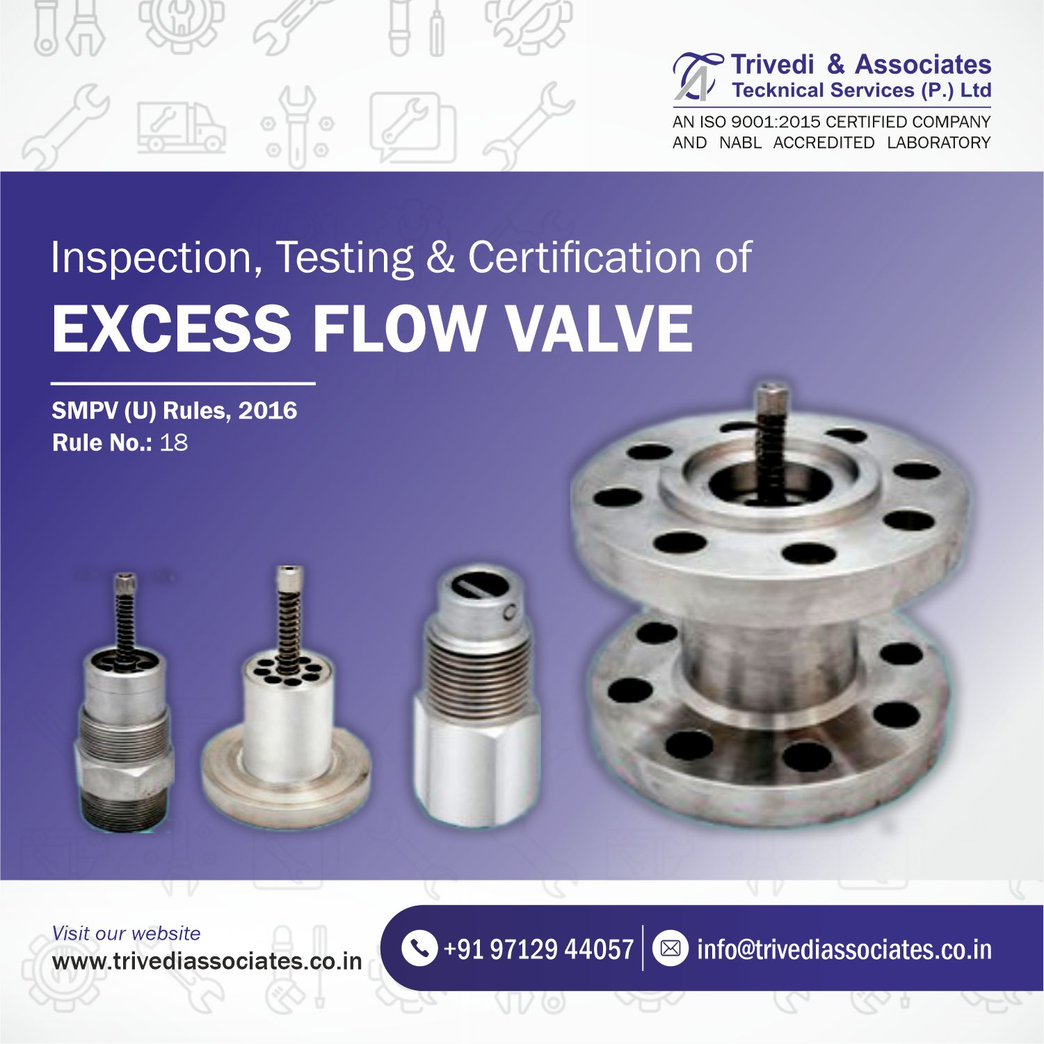 Testing, Calibration and Certification of Safety Valves and Excess Flow Valve issued under  Rule 18 of SMPV(U) Rules, 2016